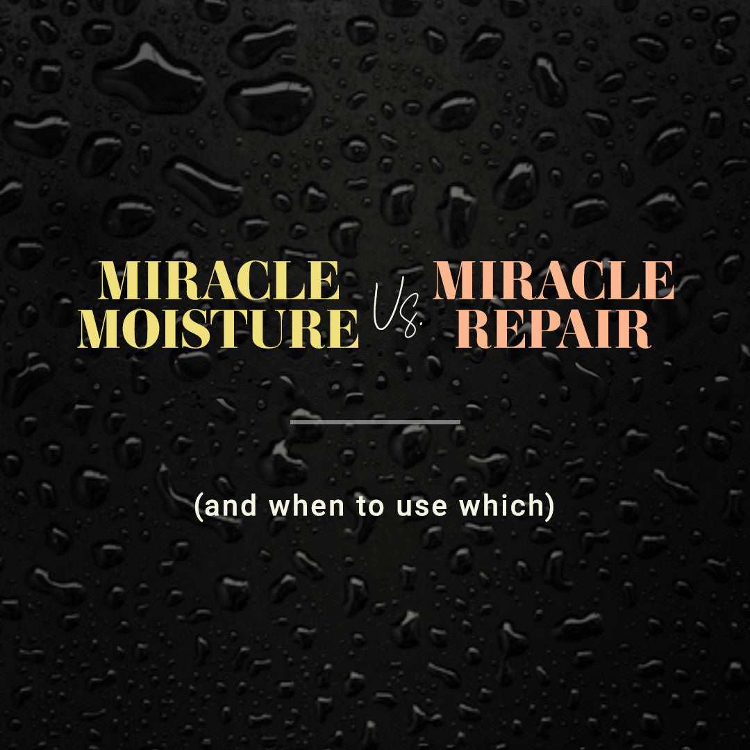 Miracle Moisture vs. Miracle Repair (and when to use which)