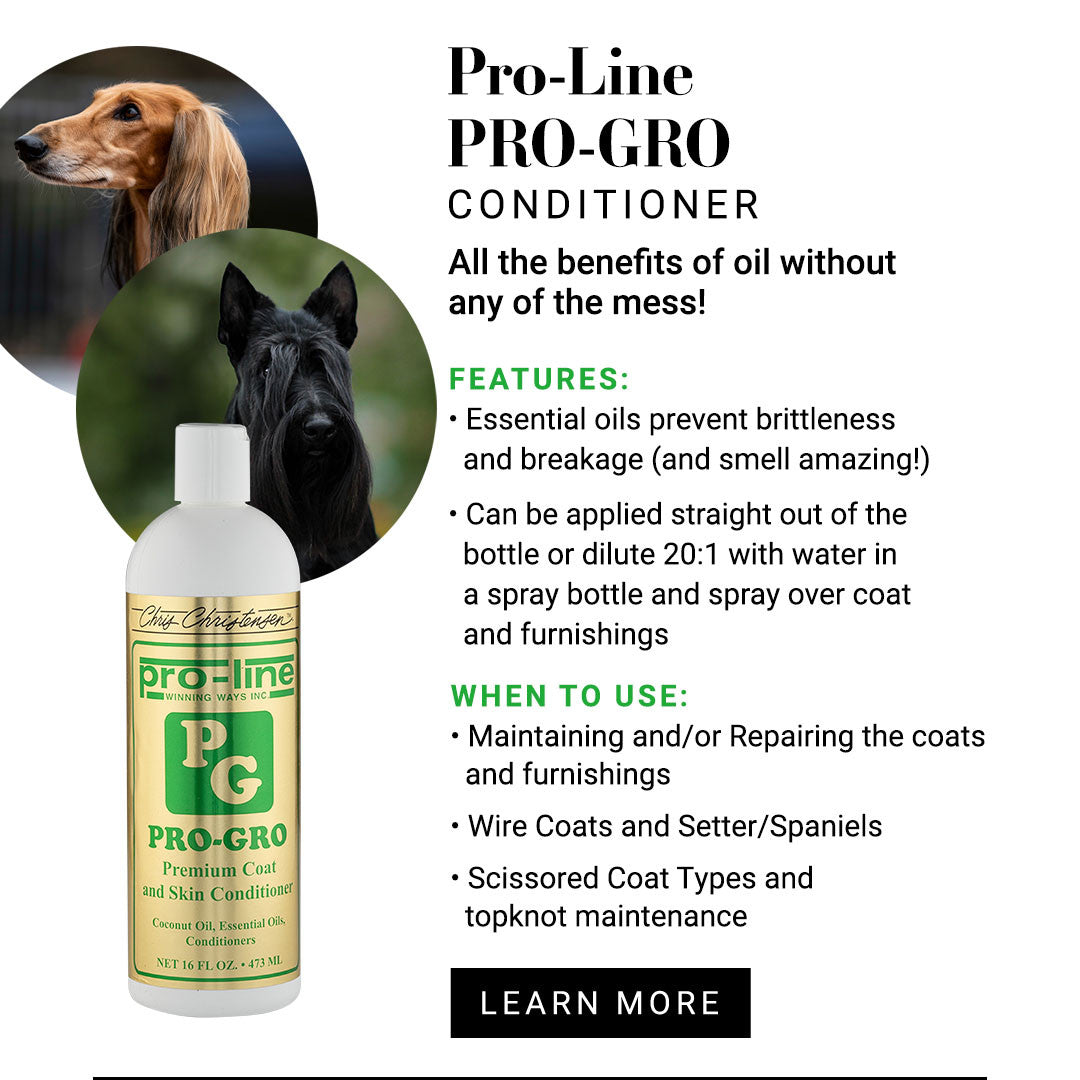 Pro-Line Pro-Gro Conditioner - all of the benefits of oil without any of the mess! Features: Essential oils prevent brittleness and breakage (and smell amazing!). Can be applied straight out of the bottle or dilute 20:1 with water in a spray bottle and spray over coat and furnishings. When to use: Maintaining and/or Repairing the coats and furnishings, Wire coats and Setter/Spaniels, dilute for leave-in conditioner