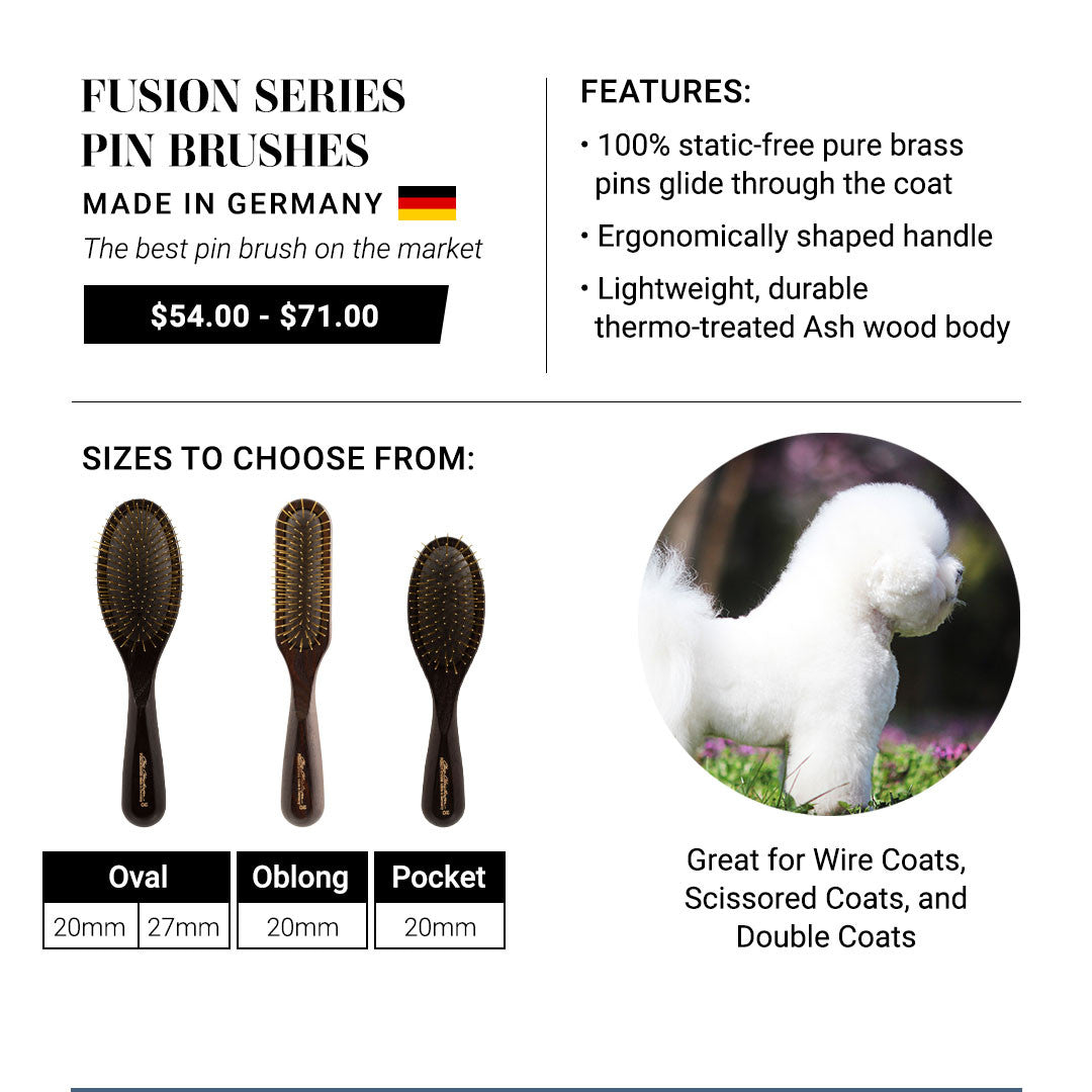 Fusion Series Pin Brushes - made in Germany. Features: 100% static-free pure brass pins glide through the coat. Ergonomically shaped handle. Lightweight, durable thermo-treated Ash wood body.