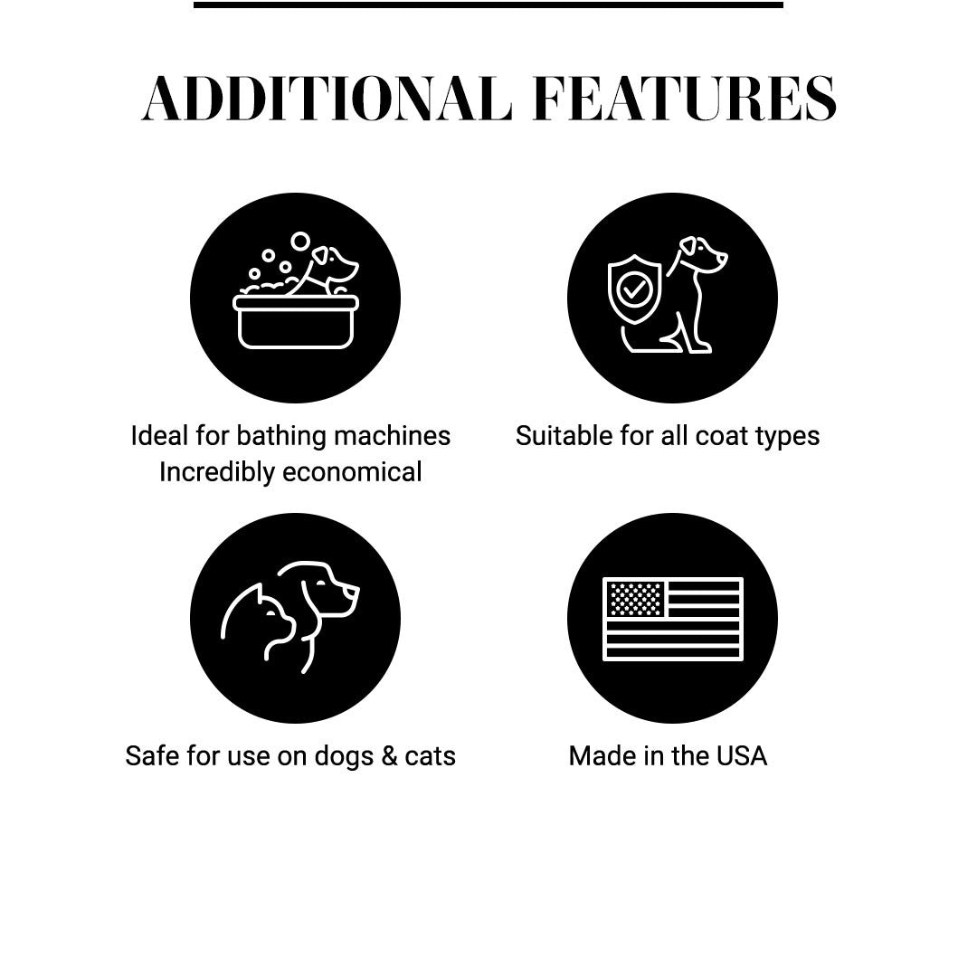 Additional Features of SmartWash50: Ideal for bathing machines, incredibly economical. Suitable for all coat types. Safe for use on dogs & cats. Made in the USA!