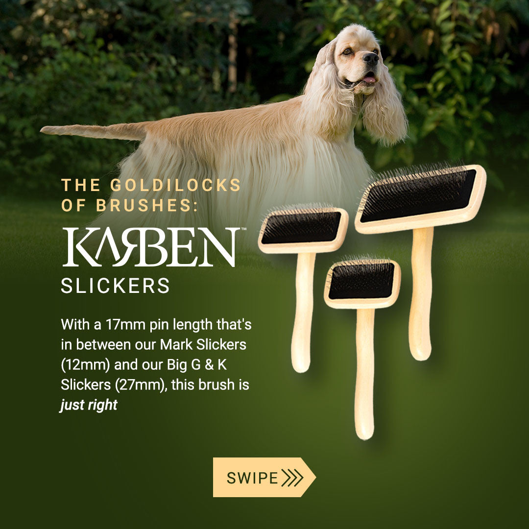 THE GOLDILOCKS OF BRUSHES: Kärben SLICKERS BRUSHES: With a 17mm pin length that's in between our Mark Slickers (12mm) and our Big G & K Slickers (27mm), this brush is just right