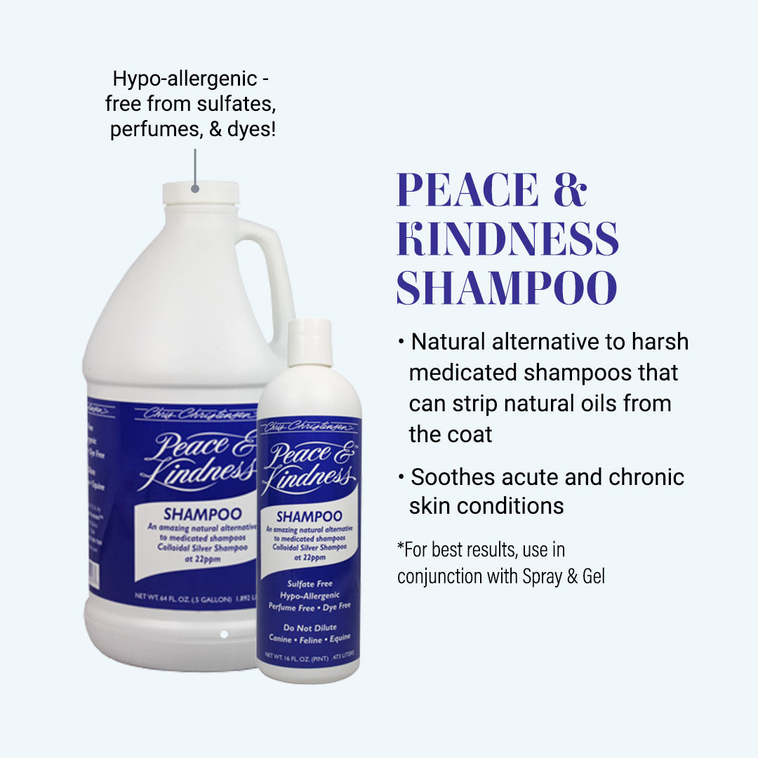 Peace & Kindness Shampoo - natural alternative to harsh medicated shampoos that can strip natural oils from the coat. Soothes acute and chronic skin conditions. For best results, use in conjunction with Spray & Gel. Hypo-allergenic - free from sulfates, perfumes, & dyes!